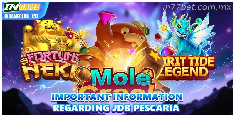 Important information regarding JDB Pescaria