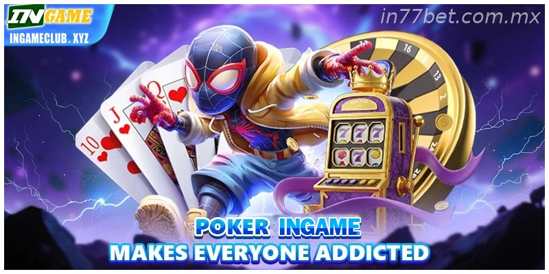 Poker 77BET makes everyone addicted