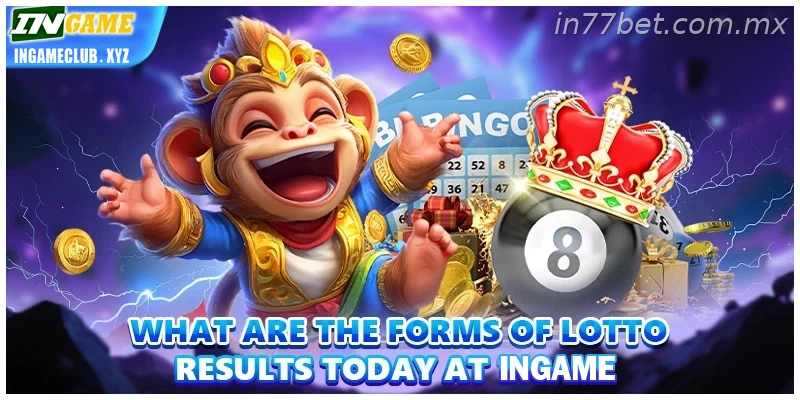 What are the forms of lotto results today at 77BET